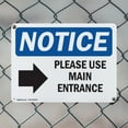thumbnail image 5 of (2 Pack) Please Use Main Entrance [Right Arrow] OSHA Notice Sign 10 Inch X 7 Inch Indoor / Outdoor Rust-Free Aluminum Metal Signs for Workplace, Workshop, and Construction Site, Made in, 5 of 8