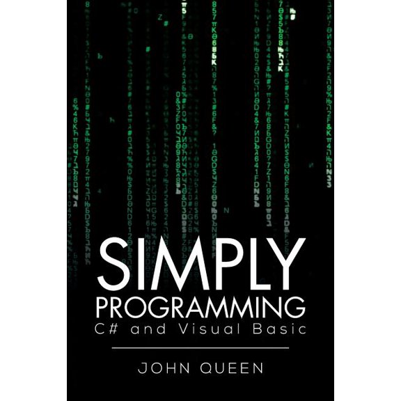 Simply Programming C# and Visual Basic .: C# and Visual Basic, (Paperback)