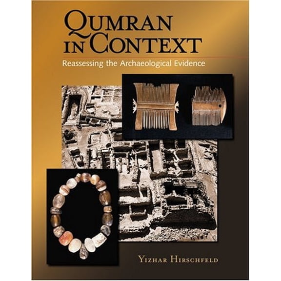 Pre-Owned Qumran In Context: Reassessing The Archaeological Evidence (Hardcover) 1565636120 9781565636125