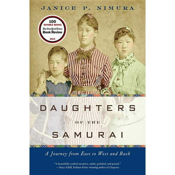 Daughters of the Samurai: A Journey from East to West and Back, (Paperback)