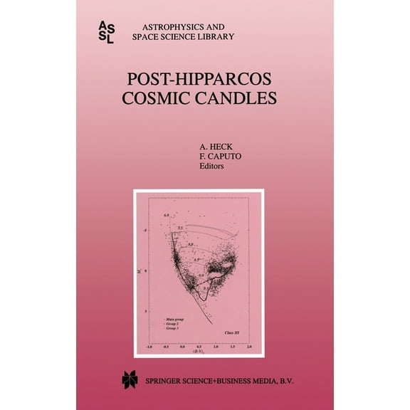 Astrophysics and Space Science Library ( Post-Hipparcos Cosmic Candles, Book 237, (Hardcover)