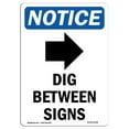 thumbnail image 1 of SignMission OS-NS-A-1824-V-11028 18 x 24 in. OSHA Notice Sign - Dig Between Sign, 1 of 1
