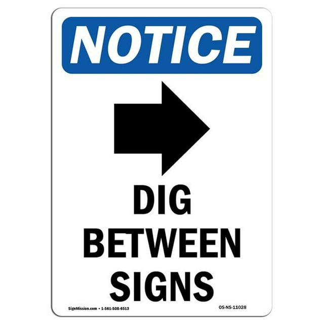 SignMission OS-NS-A-1824-V-11028 18 x 24 in. OSHA Notice Sign - Dig Between Sign