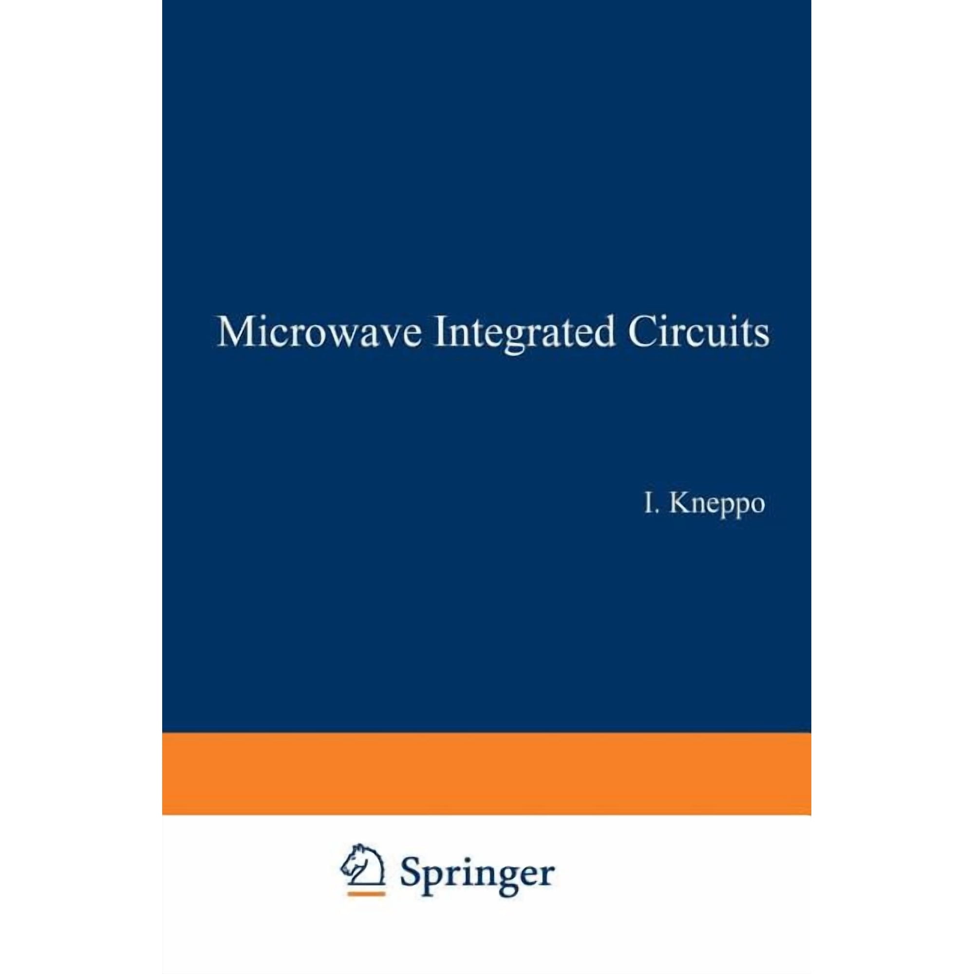 Microwave and RF Techniques and Applicat Microwave Integrated Circuits Book 8 (Paperback)