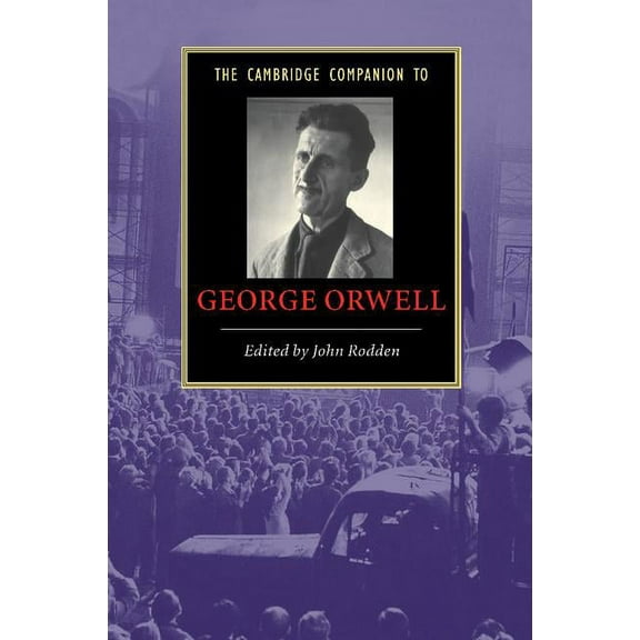 Cambridge Companions to Literature The Cambridge Companion to George Orwell, (Paperback)
