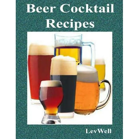Beer Cocktail Recipes - eBook