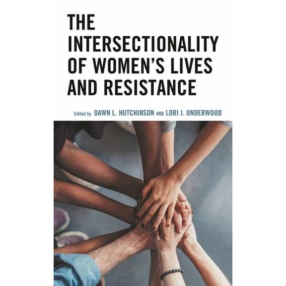 Communicating Gender The Intersectionality of Women's Lives and Resistance, (Paperback)