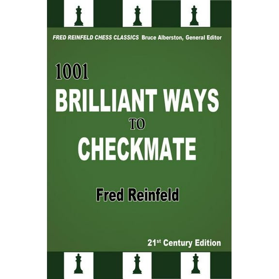 Fred Reinfeld Chess Classics 1001 Brilliant Ways to Checkmate, Book 4, (Paperback)