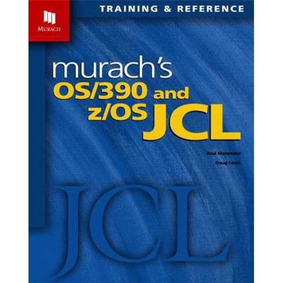 Pre-Owned Murach's OS/390 and Z/OS JCL (Paperback) 1890774146 9781890774141