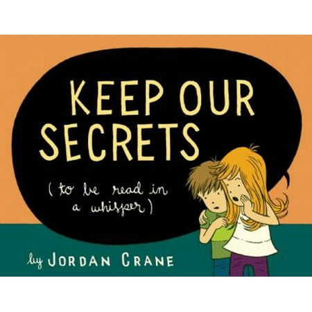 Keep Our Secrets: To Be Read in a Whisper