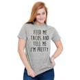 thumbnail image 5 of Feed Me Tacos and Tell Me Im Pretty Women's Graphic T Shirt Tees Brisco Brands X, 5 of 5