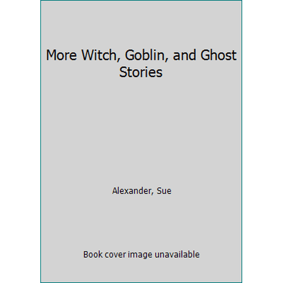 Pre-Owned More Witch, Goblin, and Ghost Stories (An I Am Reading Book) (Hardcover) 0394839331 9780394839332