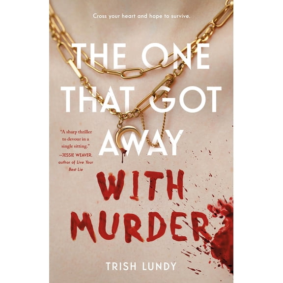 Pre-Owned The One That Got Away with Murder (Paperback) 1250362687 9781250362681