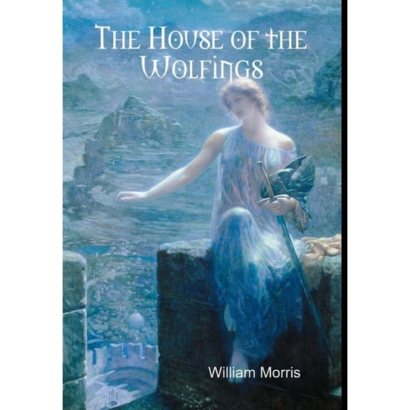 The House of the Wolfings, (Hardcover)
