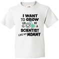 thumbnail image 3 of Inktastic I Want to Grow Up to Be a Scientist Like My Mommy Youth T-Shirt, 3 of 5