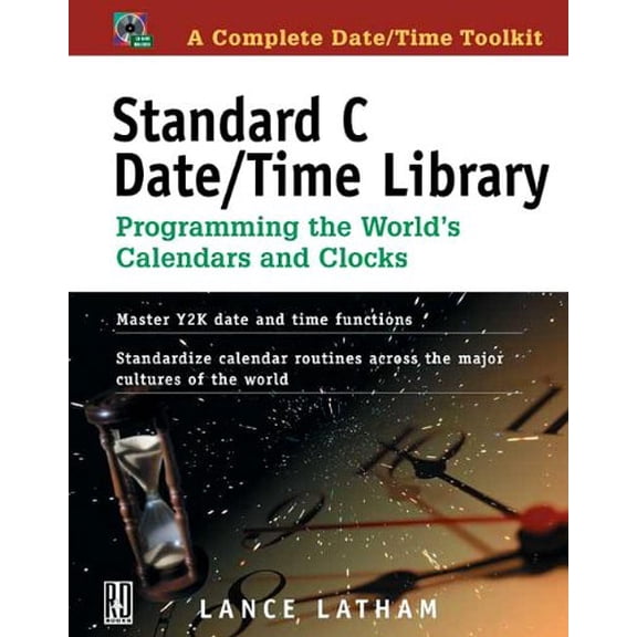 Pre-Owned Standard C Date/Time Library: Programming the World's Calendars and Clocks [With *] (Paperback) 0879304960 9780879304966