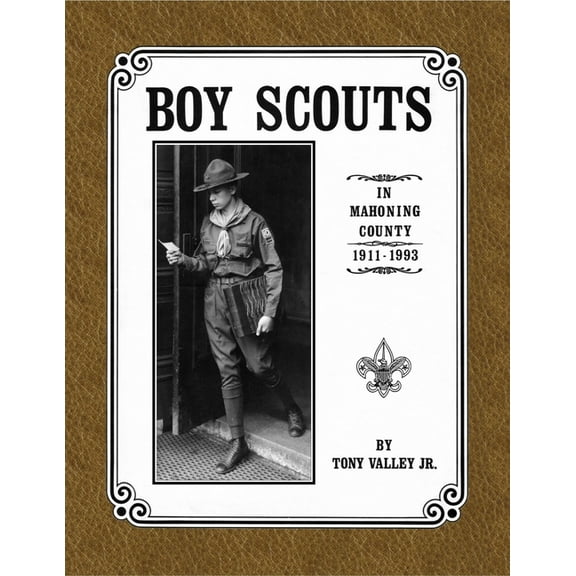 Boy Scouts in Mahoning County, 1911 - 1993, (Paperback)