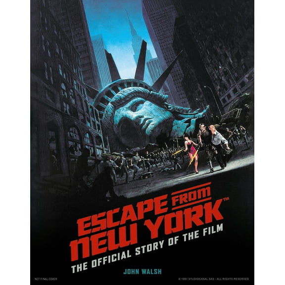 Escape from New York: The Official Story of the Film, (Hardcover)