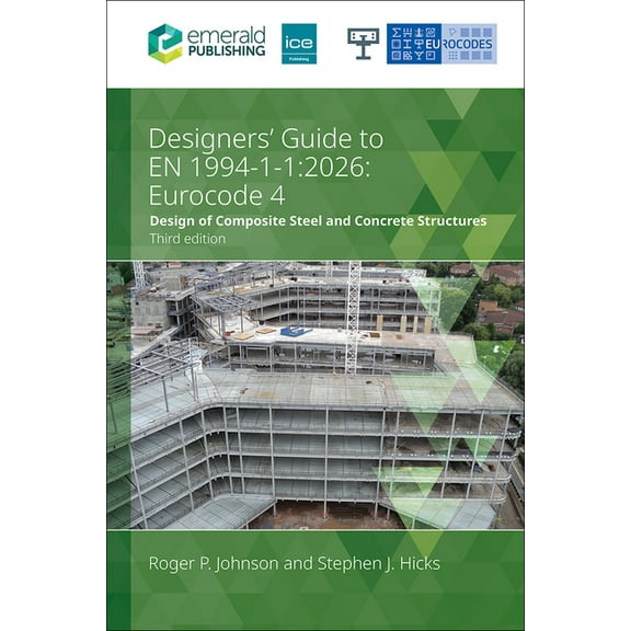 Designers' Guide to En 1994-1-1: 2026: Eurocode 4: Design of Composite Steel and Concrete Structures: Part 1.1: Gen, (Paperback)