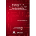 thumbnail image 1 of Acción y racionalidad Editorial Porrúa 9786070931536, 1 of 2