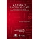 thumbnail image 1 of Acción y racionalidad Editorial Porrúa 9786070931536, 1 of 2