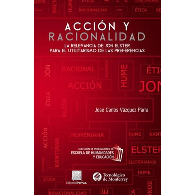 Acción y racionalidad Editorial Porrúa 9786070931536