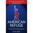 thumbnail image 1 of Pre-Owned American Refuge: True Stories of the Refugee Experience (Paperback) 1586423428 9781586423421, 1 of 1