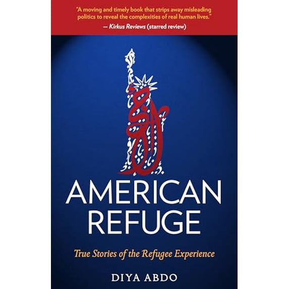 Pre-Owned American Refuge: True Stories of the Refugee Experience (Paperback) 1586423428 9781586423421