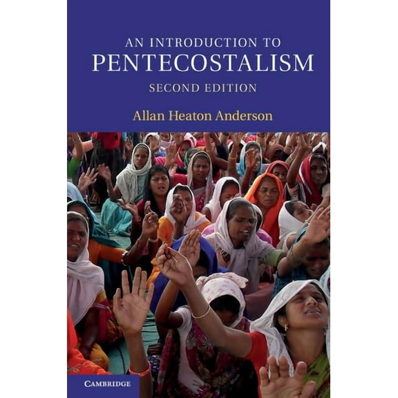 Introduction to Religion An Introduction to Pentecostalism, (Hardcover)
