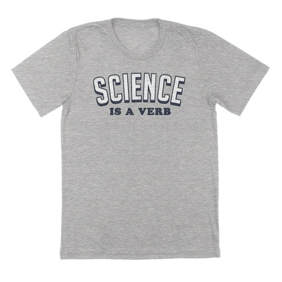 Science Is A Verb Humor Graphic Sport Grey Mens T-Shirt