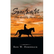 Sweetwater : The Return Home (Hardcover)