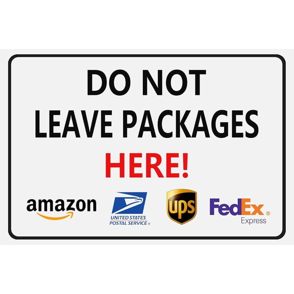 Do Not Leave Packages Here - Outdoor Delivery Sign 12x8 Inch, Ideal for Driveways, Porches, Front Doors, and Yards