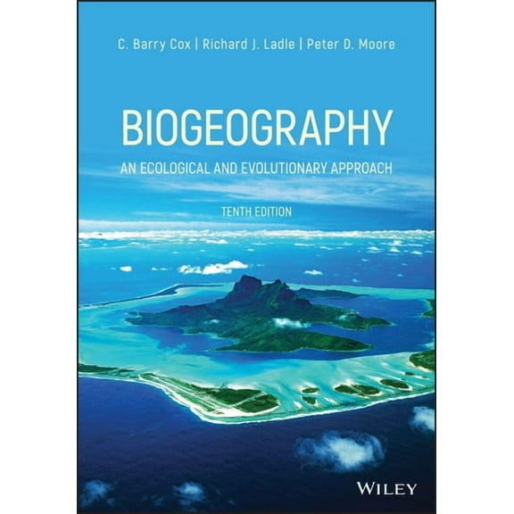 Biogeography: An Ecological and Evolutionary Approach, (Paperback)
