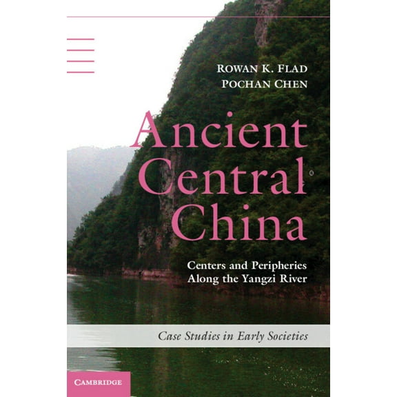 Case Studies in Early Societies Ancient Central China, (Paperback)