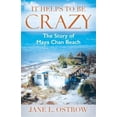 thumbnail image 1 of Pre-Owned It Helps to be Crazy: The Story of Maya Chan Beach Paperback, 1 of 1