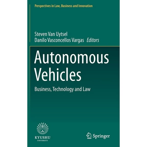 Perspectives in Law, Business and Innova Autonomous Vehicles: Business, Technology and Law, (Hardcover)