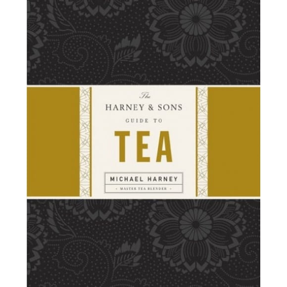 Le Guide Harney & Sons pour le Thé