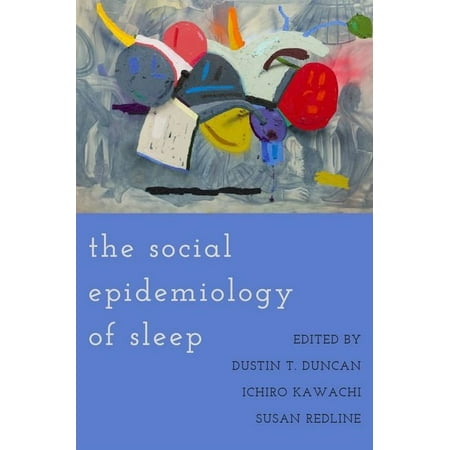 UPC: 9780190930431 | The Social Epidemiology of Sleep (Paperback)