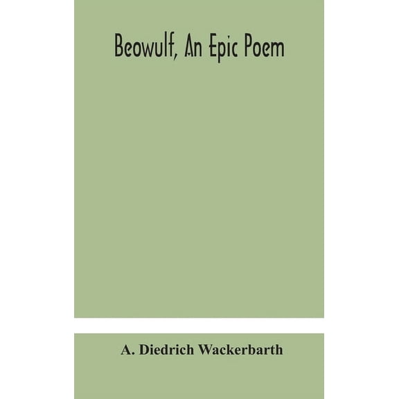 Beowulf, An Epic Poem, (Hardcover)