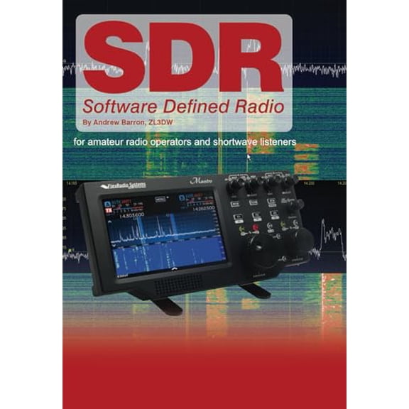 Pre-Owned Software Defined Radio: for Amateur Radio Operators and Shortwave Listeners (Paperback) 1534992421 9781534992429