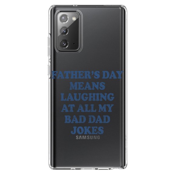DistinctInk Clear Shockproof Hybrid Case for Samsung Galaxy Note 20 (6.7" Screen) - TPU Bumper Acrylic Back Tempered Glass Screen Protector - Father's Day Means Laughing At Bad Dad Jokes