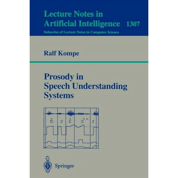 Prosody in Speech Understanding Systems, (Paperback)
