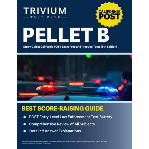 PELLET B Study Guide: California POST Exam Prep and Practice Tests [5th Edition], (Paperback)