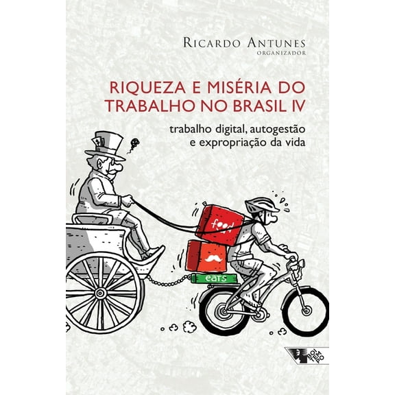 Riqueza e miséria do trabalho no Brasil IV (Paperback)