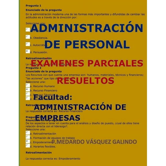 Administración de Personal-Exámenes Parciales Resueltos : Facultad: Administración de Empresas (Paperback)
