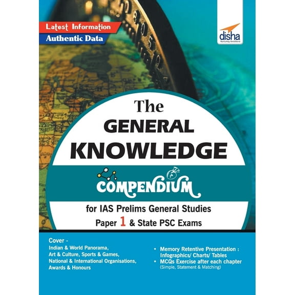 The General Knowledge Compendium for IAS Prelims General Studies Paper 1 & State PSC Exams, (Paperback)