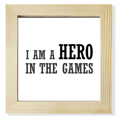 thumbnail image 1 of I Am A Hero In The Games Art Deco Fashion Square Picture Frame Wall Tabletop Display, 1 of 3