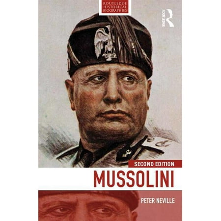 Routledge Historical Biographies Mussolini (Paperback)
