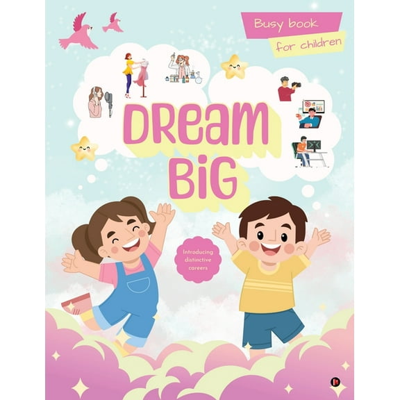 Dream Big: Busy books for children, (Paperback)