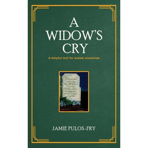 A Widow's Cry: A helpful tool for widow ministries, (Paperback)